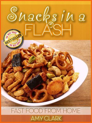 cover image of Snacks in a Flash